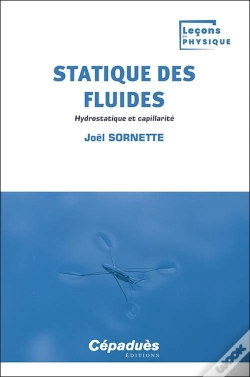 Capa do artigo Statique Des Fluides : Hydrostatique Et Capillarité