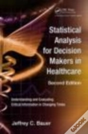 Capa do artigo Statistical Analysis For Decision Makers In Healthcare