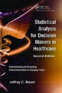 Statistical Analysis For Decision Makers In Healthcare - Preview
