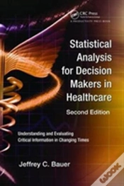 Capa do artigo Statistical Analysis For Decision Makers In Healthcare