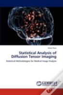 Statistical Analysis Of Diffusion Tensor Imaging