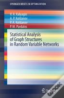 Statistical Analysis Of Graph Structures In Random Variable Networks
