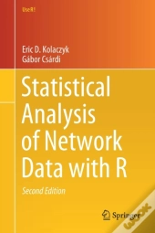 Statistical Analysis Of Network Data With R