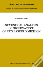 Statistical Analysis Of Observations Of Increasing Dimension