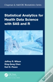 Statistical Analytics For Health Data Science With Sas And R