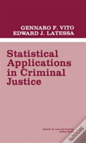 Statistical Applications In Criminal Justice