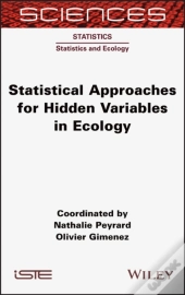 Statistical Approaches For Hidden Variables In Ecology
