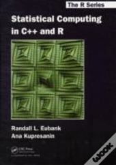 Statistical Computing In C++ And R