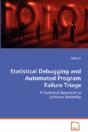 Statistical Debugging And Automated Program Failure Triage - Preview