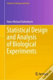 Statistical Design And Analysis Of Biological Experiments