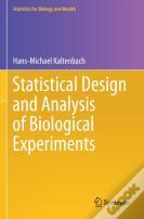 Statistical Design And Analysis Of Biological Experiments