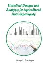 Statistical Designs And Analysis For Agricultural Field Experiments - Preview