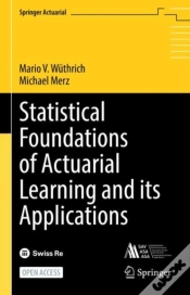 Capa do artigo Statistical Foundations Of Actuarial Learning And Its Applications