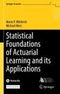 Statistical Foundations Of Actuarial Learning And Its Applications - Preview
