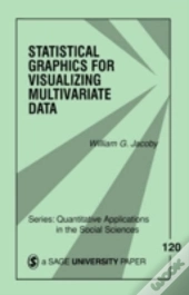 Statistical Graphics For Visualizing Multivariate Data
