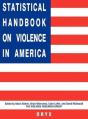 Statistical Handbook On Violence In America - Preview