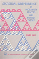 Statistical Independence In Probability, Analysis, And Number Theory