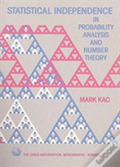 Statistical Independence In Probability, Analysis, And Number Theory