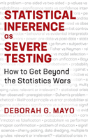 Statistical Inference As Severe Testing - Preview