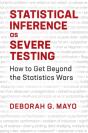 Statistical Inference As Severe Testing - Preview