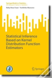 Statistical Inference Based On Kernel Distribution Function Estimators
