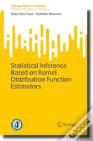 Statistical Inference Based On Kernel Distribution Function Estimators