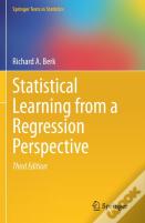 Statistical Learning From A Regression Perspective