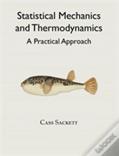 Statistical Mechanics And Thermodynamics