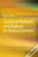 Statistical Methods And Analyses For Medical Devices