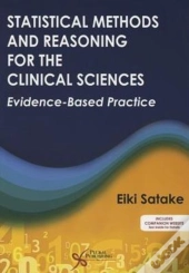 Statistical Methods And Reasoning For The Clinical Sciences