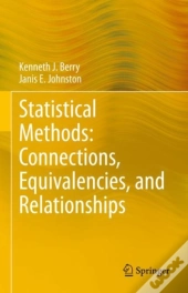 Statistical Methods: Connections, Equivalencies, And Relationships