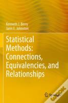 Statistical Methods: Connections, Equivalencies, And Relationships