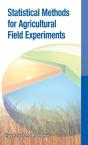 Statistical Methods For Agricultural Field Experiments - Preview