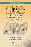 Statistical Methods For Field And Laboratory Studies In Behavioral Ecology