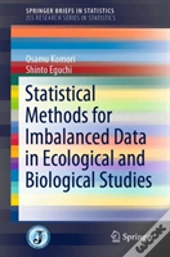 Statistical Methods For Imbalanced Data In Ecological And Biological Studies