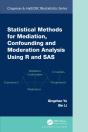 Statistical Methods For Mediation, Confounding And Moderation Analysis Using R And Sas - Preview