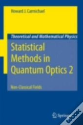 Statistical Methods In Quantum Optics 2