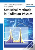 Statistical Methods In Radiation Physics
