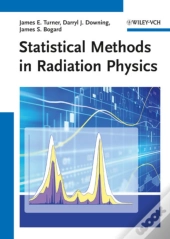 Statistical Methods In Radiation Physics