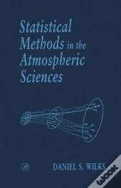 Statistical Methods In The Atmospheric Sciences