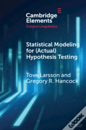 Statistical Modeling For (Actual) Hypothesis Testing