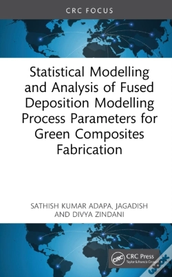 Capa do artigo Statistical Modelling And Analysis Of Fused Deposition Modelling Process Parameters For Green Composites Fabrication