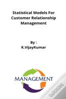 Statistical Models For Customer Relationship Management