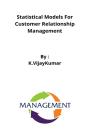 Statistical Models For Customer Relationship Management - Preview