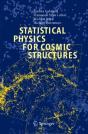 Statistical Physics For Cosmic Structures - Preview