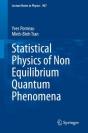 Statistical Physics Of Non Equilibrium Quantum Phenomena - Preview