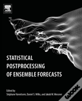 Statistical Postprocessing Of Ensemble Forecasts