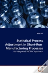 Statistical Process Adjustment In Short-Run Manufacturing Processes