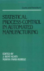 Statistical Process Control In Automated Manufacturing - Preview