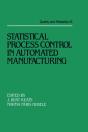 Statistical Process Control In Automated Manufacturing - Preview